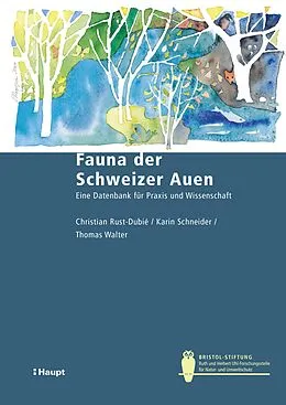 E-Book (pdf) Fauna der Schweizer Auen von Christian Rust-Dubié, Karin Schneider, Thomas Walter