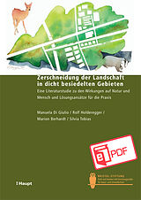 E-Book (pdf) Zerschneidung der Landschaft in dicht besiedelten Gebieten von Manuela Di Giulio