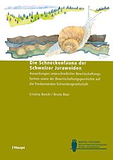 E-Book (pdf) Die Schneckenfauna der Schweizer Juraweiden von Cristina Boschi, Bruno Baur
