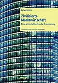 E-Book (pdf) Zivilisierte Marktwirtschaft von Peter Ulrich