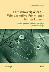 E-Book (pdf) Lernschwierigkeiten - Wie exekutive Funktionen helfen können von Monika Brunsting