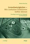E-Book (pdf) Lernschwierigkeiten - Wie exekutive Funktionen helfen können von Monika Brunsting