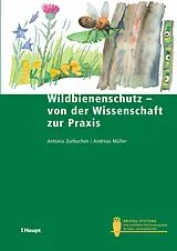 E-Book (pdf) Wildbienenschutz - von der Wissenschaft zur Praxis von Antonia Zurbuchen, Andreas Müller
