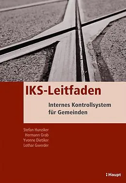 E-Book (pdf) IKS-Leitfaden von Lothar Gwerder, Stefan Hunziker, Hermann Grab