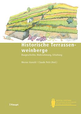 E-Book (pdf) Historische Terrassenweinberge von Werner Konold, Claude Petit