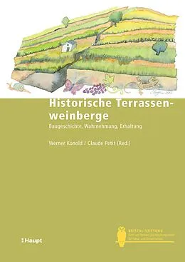 E-Book (pdf) Historische Terrassenweinberge von Werner Konold, Claude Petit