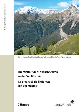 E-Book (pdf) Die Vielfalt der Landschnecken in der Val Müstair - La diversità da lindornas illa Val Müstair von Bruno Baur, Trudi Meier, Denes Schmera