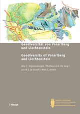E-Book (pdf) Geodiversität von Vorarlberg und Liechtenstein - Geodiversity of Vorarlberg and Liechtenstein von Arie C. Seijmonsbergen, Matheus G. G. De Jong, Leo W. S. de Graaff