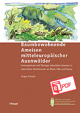E-Book (pdf) Baumbewohnende Ameisen mitteleuropäischer Auenwälder von Jürgen Schuler
