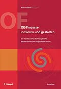 E-Book (pdf) OE-Prozesse initiieren und gestalten von Walter Häfele, Barbara Albrecht, Hans-Joachim Gögl