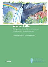 E-Book (pdf) Wasserfälle von Raimund Rodewald, Bruno Baur, Norman Backhaus