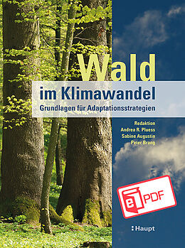 E-Book (pdf) Wald im Klimawandel von Andrea R. Pluess, Peter Brang, Sabine Augustin