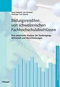 E-Book (pdf) Bildungsrenditen von schweizerischen Fachhochschulabschlüssen von Sarah Nieberle, Urs Dürsteler