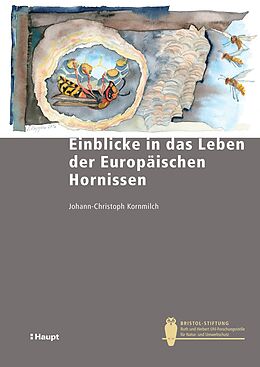 E-Book (pdf) Einblicke in das Leben der Europäischen Hornisse von Johann-Christoph Kornmilch