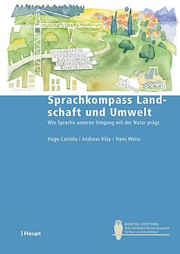 E-Book (pdf) Sprachkompass Landschaft und Umwelt von Hugo Caviola, Andreas Kläy, Hans Weiss
