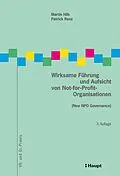 E-Book (pdf) Wirksame Führung und Aufsicht von Not-for-Profit-Organisationen von Martin Hilb, Patrick Renz