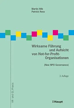 E-Book (pdf) Wirksame Führung und Aufsicht von Not-for-Profit-Organisationen von Martin Hilb, Patrick Renz