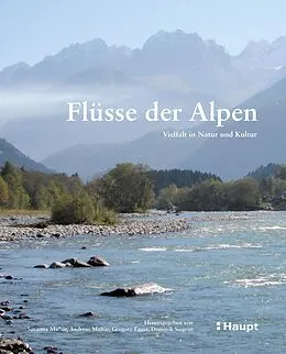 E-Book (pdf) Flüsse der Alpen von Susanne Muhar, Andreas Muhar, Dominik Siegrist