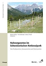E-Book (pdf) Nahrungsnetze im Schweizerischen Nationalpark von Martin Schütz, Anita C. Risch, Pia Anderwald