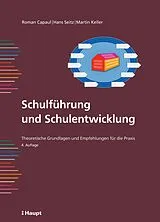 E-Book (pdf) Schulführung und Schulentwicklung von Roman Capaul, Hans Seitz, Martin Keller
