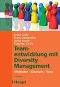 E-Book (pdf) Teamentwicklung mit Diversity-Management von Erika Lüthi, Hans Oberpriller, Anke Loose