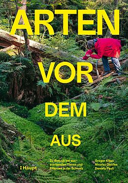 E-Book (epub) Arten vor dem Aus (EPUB) von Gregor Klaus, Nicolas Gattlen, Daniela Pauli