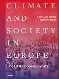 E-Book (pdf) Climate and Society in Europe von Christian Pfister, Heinz Wanner