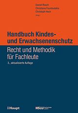 E-Book (pdf) Handbuch Kindes- und Erwachsenenschutz von Daniel Rosch, Christiana Fountoulakis, Christoph Heck