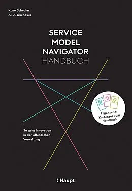 E-Book (pdf) Service Model Navigator Handbuch von Kuno Schedler, Ali A. Guenduez
