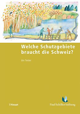 E-Book (pdf) Welche Schutzgebiete braucht die Schweiz? von Urs Tester