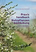 E-Book (pdf) Praxishandbuch Nutzpflanzenbestäubung von Alexandra-Maria Klein, Felix Fornoff
