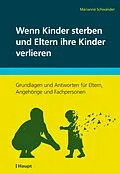 E-Book (pdf) Wenn Kinder sterben und Eltern ihre Kinder verlieren von Marianne Schwander