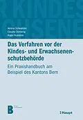 E-Book (pdf) Das Verfahren vor der Kindes- und Erwachsenenschutzbehörde von Verena Schwander, Claudio Domenig, Roger Husistein