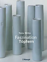 Kartonierter Einband Faszination Töpfern von Tony Birks