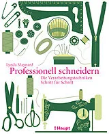 Spiralbindung Professionell schneidern von Lynda Maynard