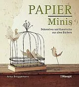 Kartonierter Einband (Kt) Papier-Minis von Anka Brüggemann