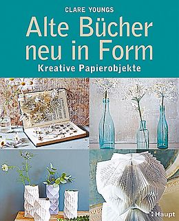 Alte Bucher Neu In Form Clare Youngs Buch Kaufen Ex Libris