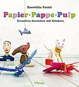 Kartonierter Einband Papier, Pappe, Pulp von Roswitha Paetel