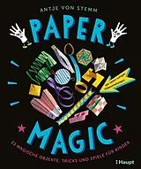 Kartonierter Einband Paper Magic von Antje von Stemm