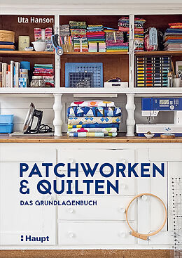 Fester Einband Patchworken und Quilten von Uta Hanson