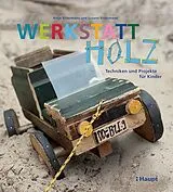 Fester Einband Werkstatt Holz von Antje Rittermann, Susann Rittermann