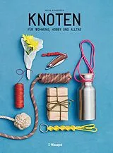 Kartonierter Einband (Kt) Knoten von Miki Anagrius