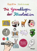 Fester Einband Die Grundlagen der Illustration von Roberta Bergmann