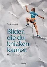 Kartonierter Einband Bilder, die du knicken kannst von Teelke Limbeck