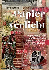 Kartonierter Einband Papierverliebt von Regula Stucki