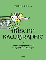 Kartonierter Einband Irische Kalligraphie von Timothy O'Neill