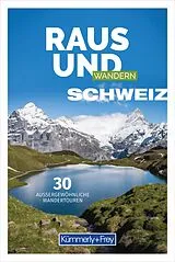 Kartonierter Einband Kümmerly+Frey Raus und Wandern Schweiz  Wanderführer von 