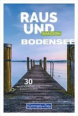Kartonierter Einband Kümmerly+Frey Raus und Wandern Bodensee  Wanderführer von 