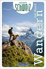 Kartonierter Einband Kümmerly+Frey Erlebnis Schweiz Wandern mit Hund - Wanderführer von 