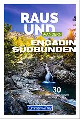 Kartonierter Einband Kümmerly+Frey Raus und Wandern Engadin Südbünden Wanderführer von 